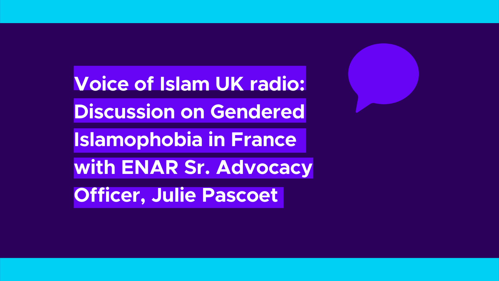 Voice of Islam Radio Breakfast Show Julie Pascoet ENAR hijab islamophobia